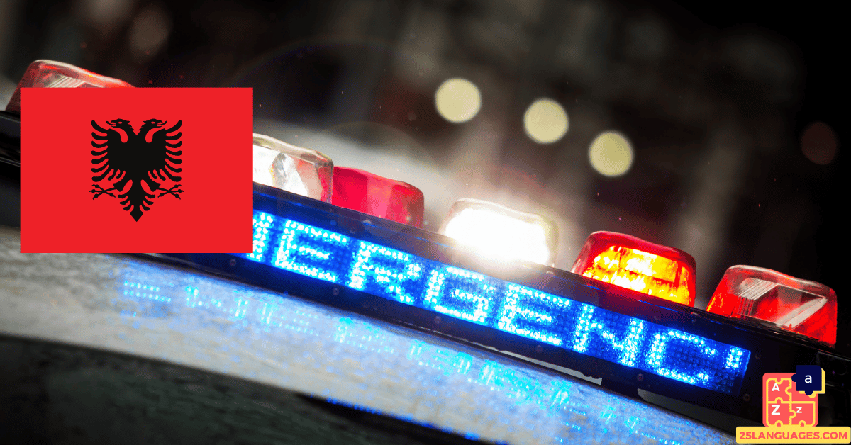 Learn Albanian - Emergency Vocabulary