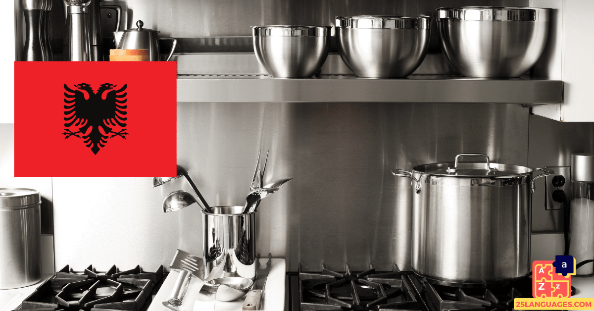 Learn Albanian - Kitchen Utensils