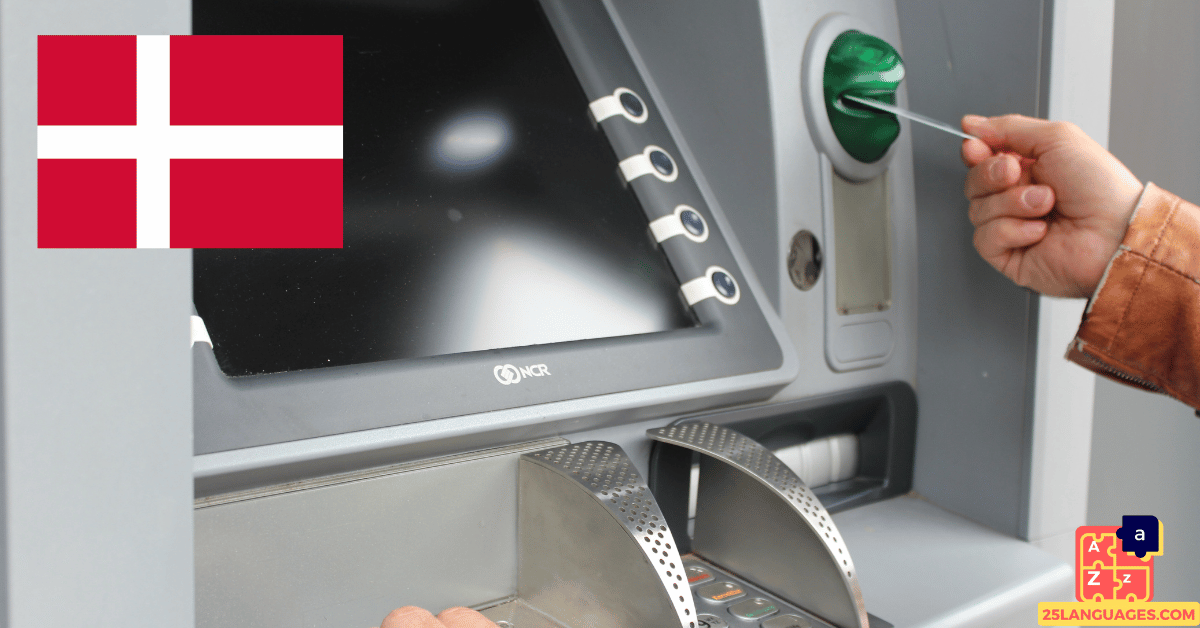 Learn Danish - ATM Vocabulary