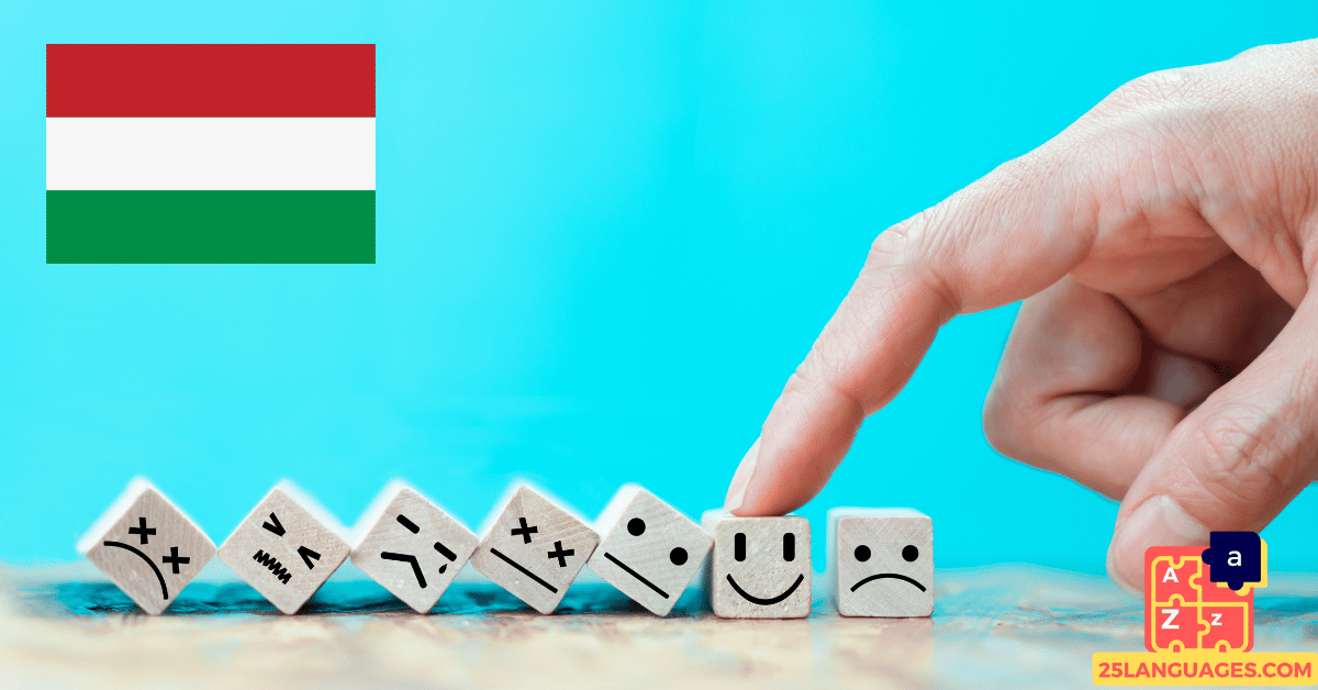 Learn Hungarian - Phrases for Expressing emotions