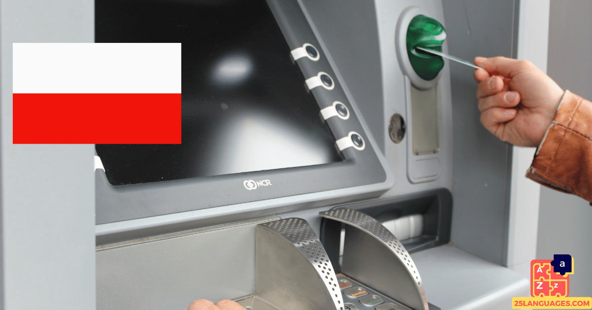 Learn Polish - ATM Vocabulary