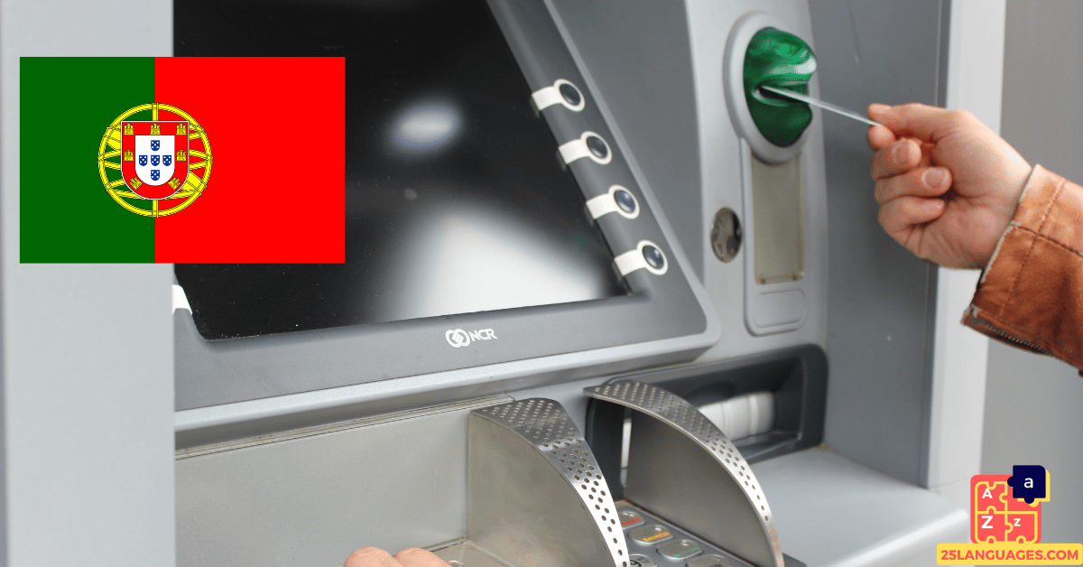 Learn Portuguese - ATM Vocabulary